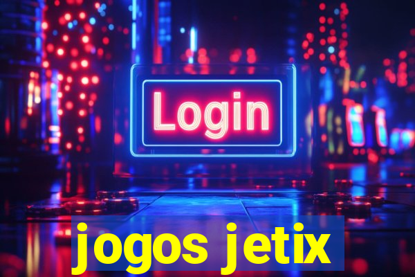 jogos jetix
